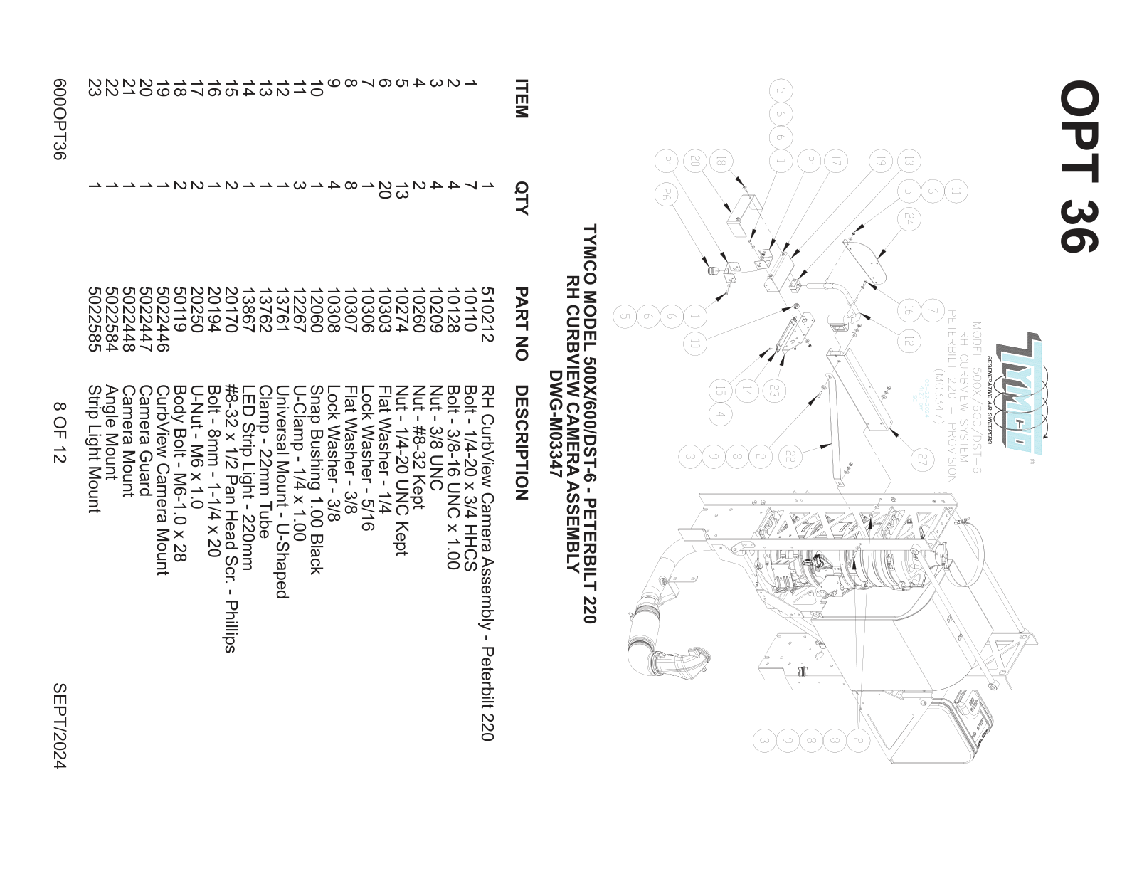 TYMCO MODEL 500X/600/DST-6 - PETERBILT 220 — RH CURBVIEW CAMERA ASSEMBLY — DWG-M03347