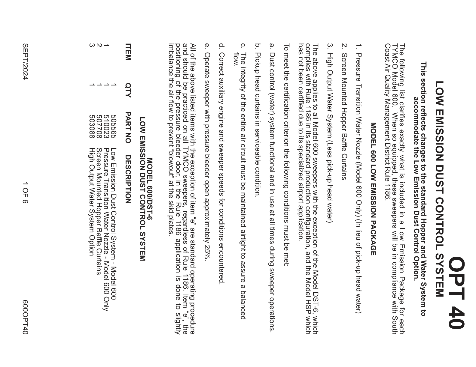 LOW EMISSION DUST CONTROL SYSTEM — This section reﬂ ects changes to the standard Hopper and Water System to — accommodate the Low Emission Dust Control Option.