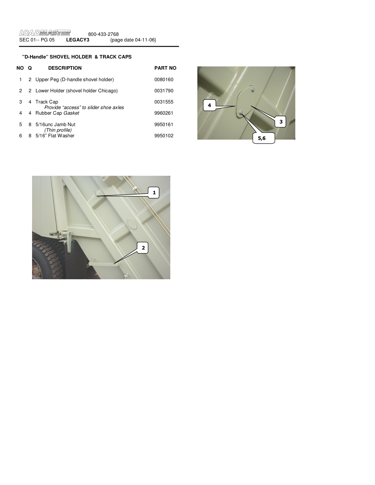 ”D-Handle” SHOVEL HOLDER  & TRACK CAPS