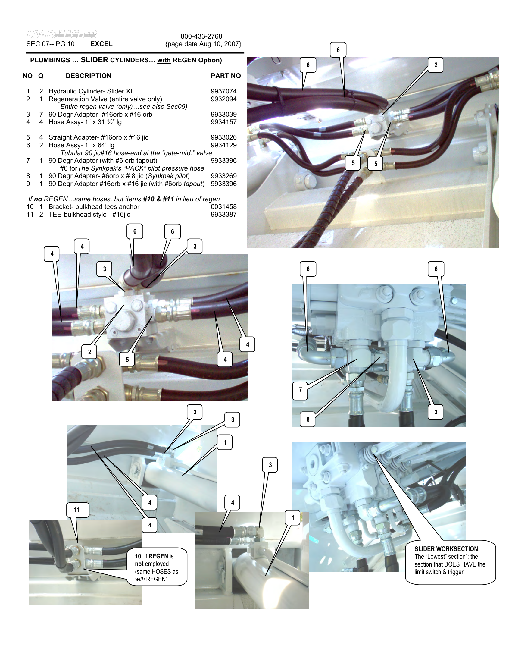 PLUMBINGS … SLIDER CYLINDERS… with REGEN Option)