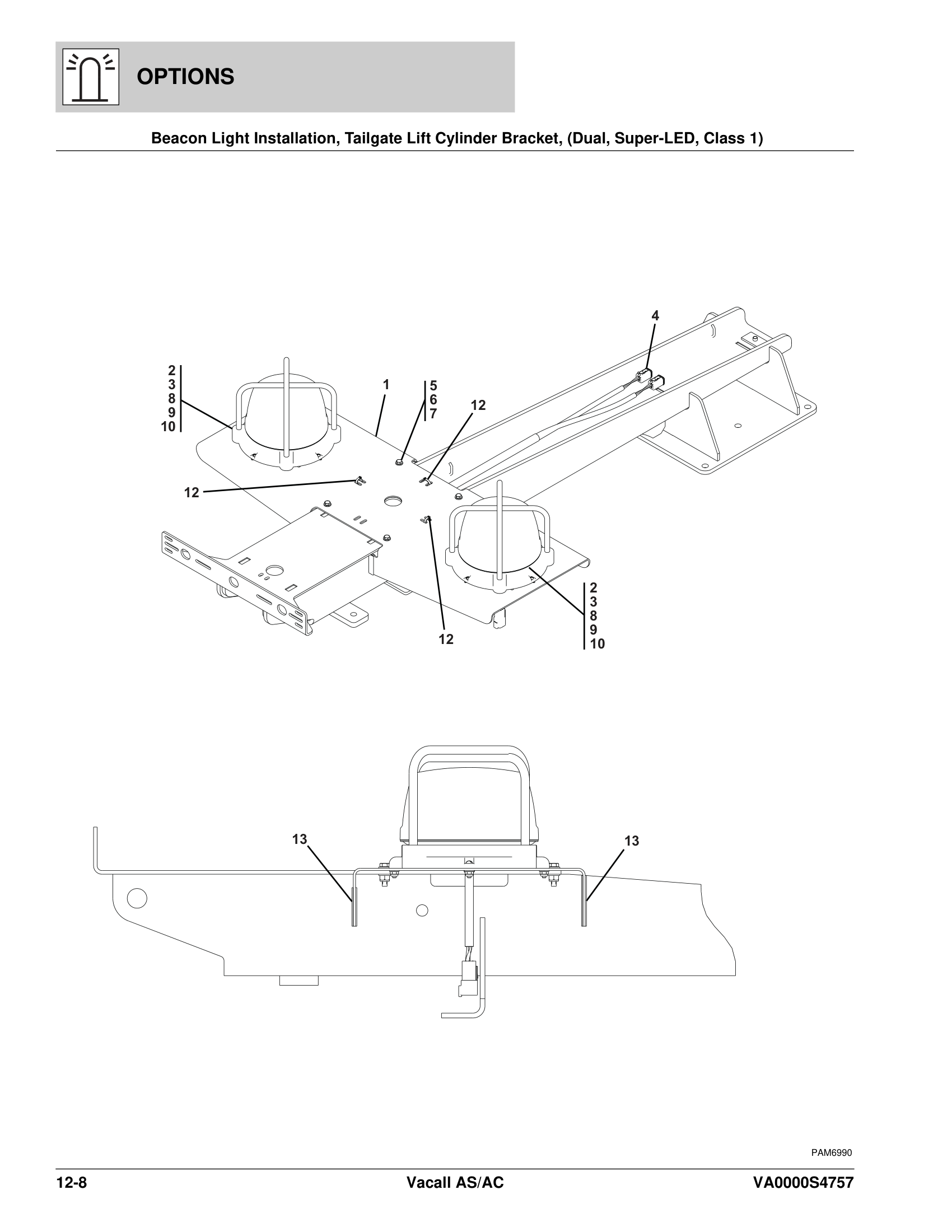 Beacon Light Installation, Tailgate Lift Cylinder Bracket, (Dual, Super-LED, Class 1)