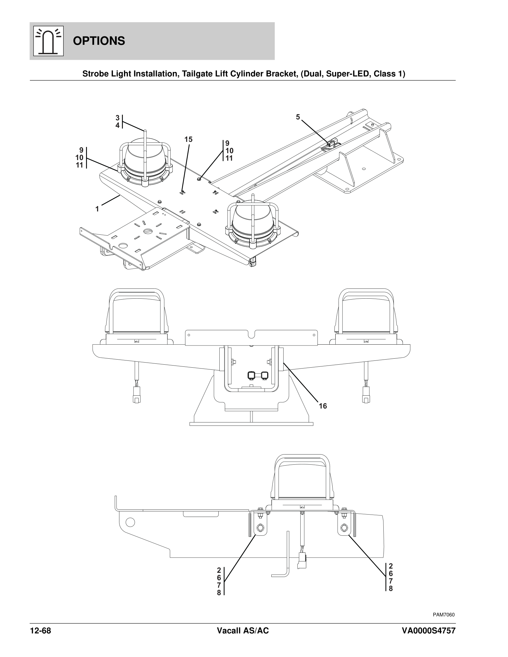 Strobe Light Installation, Tailgate Lift Cylinder Bracket, (Dual, Super-LED, Class 1)